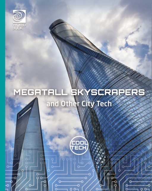 Megatall Skyscrapers and Other City Tech, PDF eBook