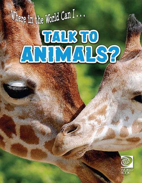 Where in the World Can I ... Talk to Animals?, PDF eBook
