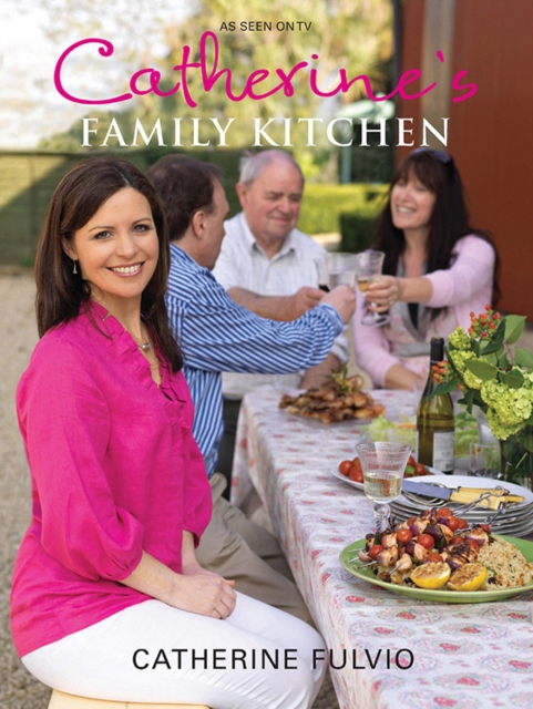 Catherine's Family Kitchen, Hardback Book