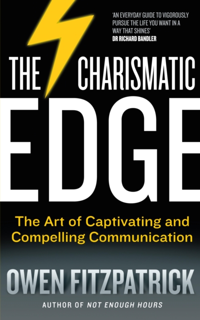 The Charismatic Edge: The Art of Captivating and Compelling Communication, EPUB eBook
