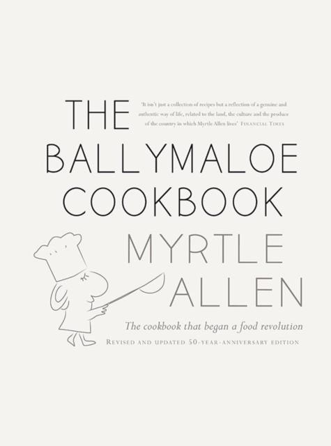 The Ballymaloe Cookbook : Revised and Updated 50-Year-Anniversary Edition, Hardback Book