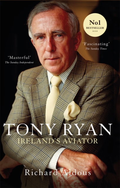 Tony Ryan : Ireland's Aviator, Paperback / softback Book