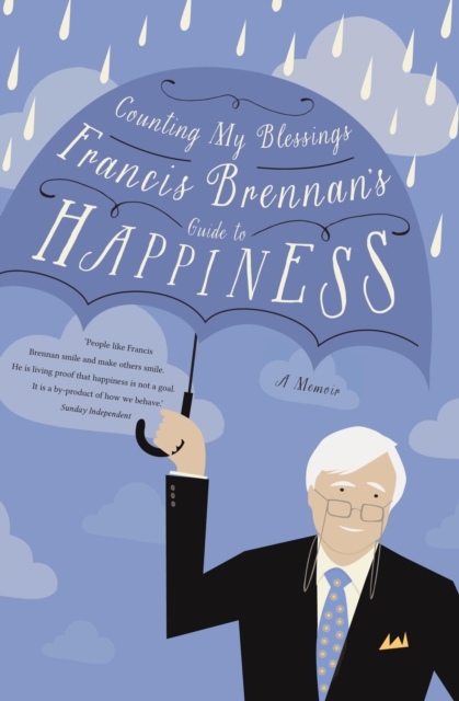 Counting My Blessings - Francis Brennan's Guide to Happiness, EPUB eBook