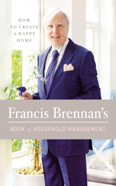 Francis Brennan's Book of Household Management, EPUB eBook