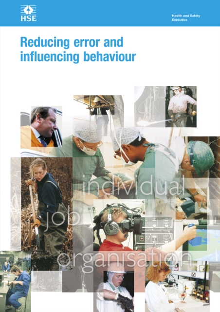HSG48 Reducing Error And Influencing Behaviour : Examines human factors and how they can affect workplace health and safety., EPUB eBook