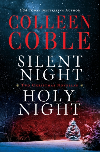 Silent Night, Holy Night : A Colleen Coble Christmas Collection, Paperback / softback Book