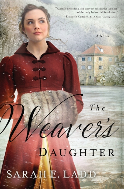 The Weaver's Daughter : A Regency Romance Novel, Paperback / softback Book