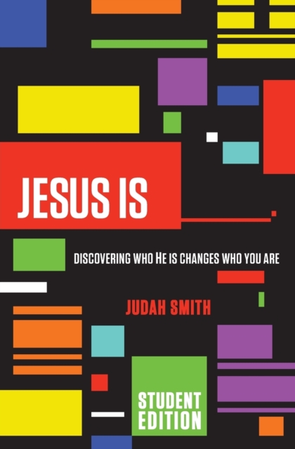Jesus Is Student Edition : Discovering Who He Is Changes Who You Are, Paperback / softback Book