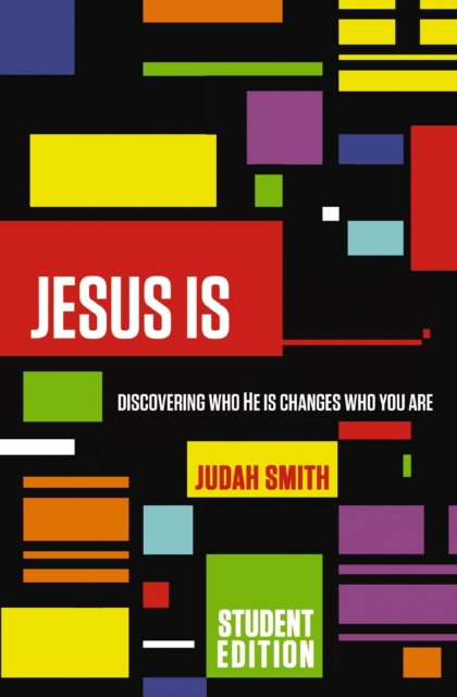 Jesus Is Student Edition : Discovering Who He Is Changes Who You Are, EPUB eBook