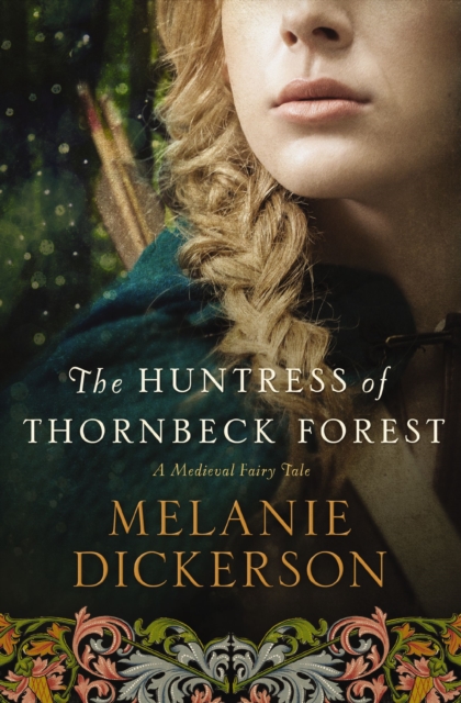 The Huntress of Thornbeck Forest, EPUB eBook