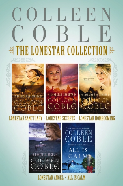 The Lonestar Collection : Lonestar Sanctuary, Lonestar Secrets, Lonestar Homecoming, and Lonestar Angel, EPUB eBook