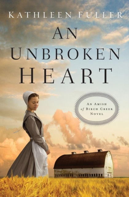 An Unbroken Heart, Paperback / softback Book