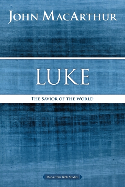 Luke : The Savior of the World, Paperback / softback Book