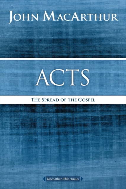 Acts : The Spread of the Gospel, Paperback / softback Book