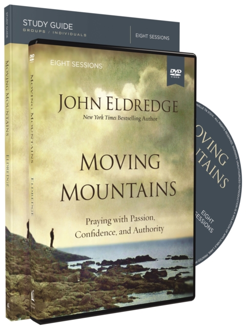 Moving Mountains Study Guide with DVD : Praying with Passion, Confidence, and Authority, Paperback / softback Book