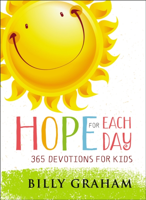 Hope for Each Day : 365 Devotions for Kids, Hardback Book