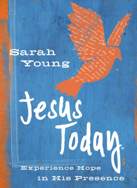 Jesus Today (Teen Cover) : Experience Hope in His Presence, Hardback Book