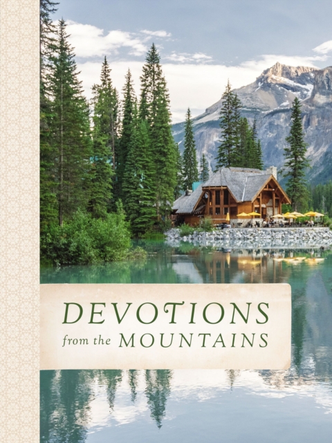Devotions from the Mountains, Hardback Book