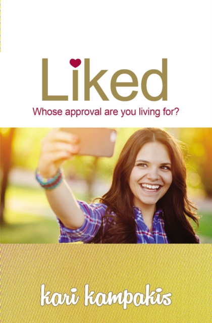 Liked : Whose Approval Are You Living For?, Paperback / softback Book