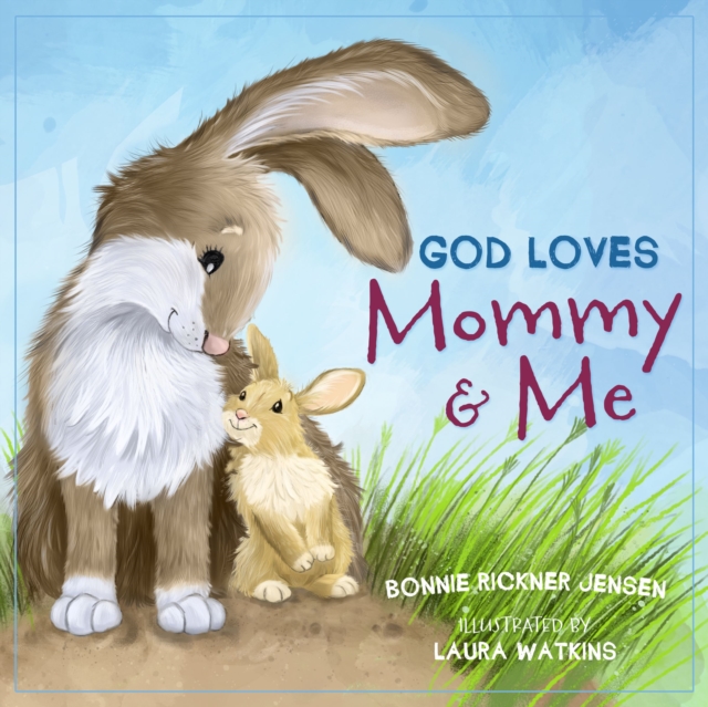God Loves Mommy and Me, Board book Book