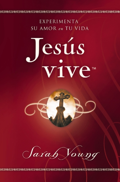 Jesus vive : Experimenta su amor en tu vida, EPUB eBook