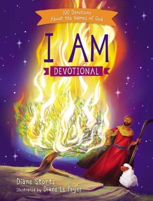 I Am Devotional : 100 Devotions About the Names of God, Hardback Book