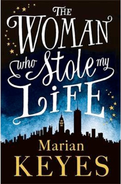 The Woman Who Stole My Life, Hardback Book