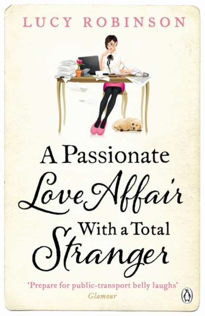 A Passionate Love Affair with a Total Stranger, Paperback / softback Book