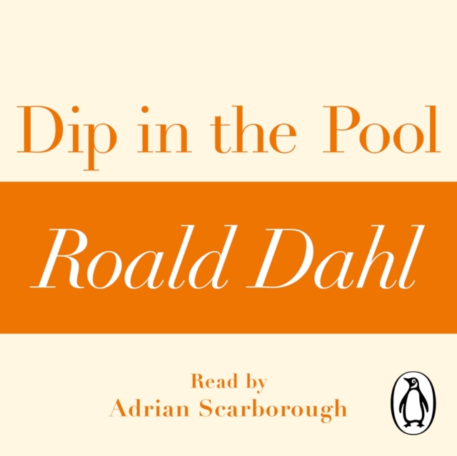 Dip in the Pool (A Roald Dahl Short Story), eAudiobook MP3 eaudioBook