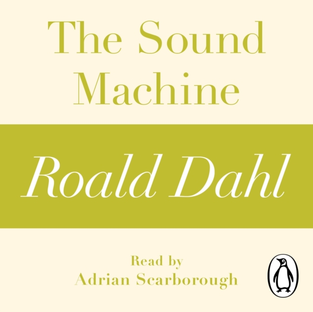 The Sound Machine (A Roald Dahl Short Story), eAudiobook MP3 eaudioBook