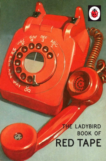 The Ladybird Book of Red Tape, Hardback Book