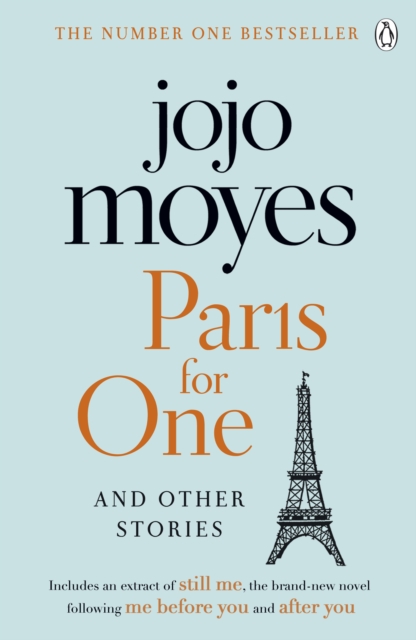 Paris for One and Other Stories : Discover the author of Me Before You, the love story that captured a million hearts, EPUB eBook