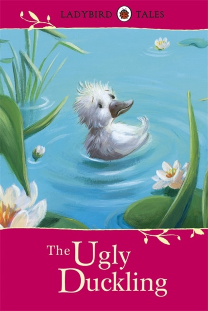 Ladybird Tales: The Ugly Duckling, Hardback Book
