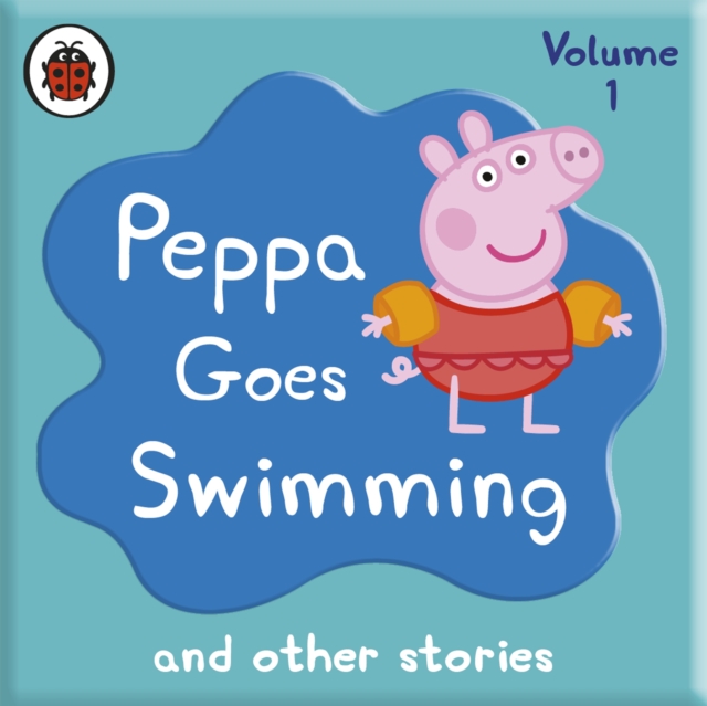 Peppa Pig: Peppa Goes Swimming and Other Audio Stories, eAudiobook MP3 eaudioBook