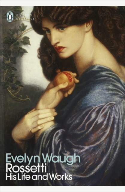 Rossetti : His Life and Works, EPUB eBook