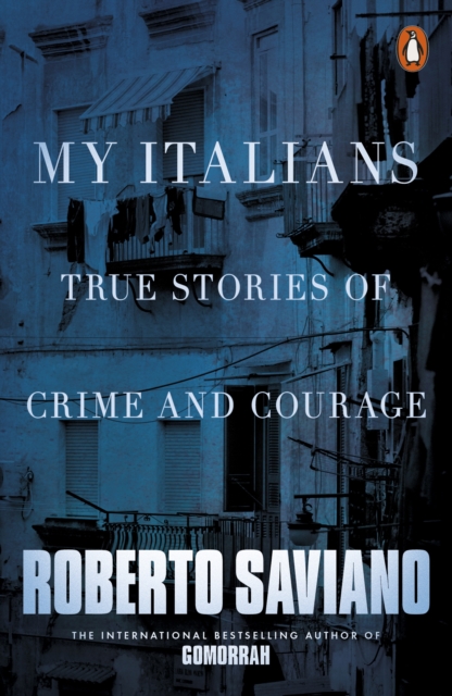My Italians : True Stories of Crime and Courage, EPUB eBook