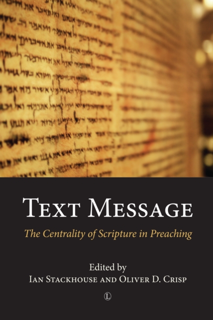 Text Message : The Centrality of Scripture in Preaching, PDF eBook