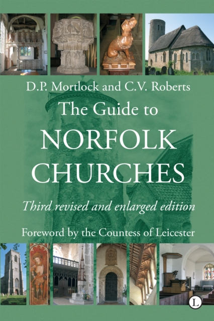 The Guide to Norfolk Churches : Third Revised and Enlarged Edition, PDF eBook