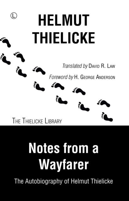 Notes From a Wayfarer RP : The Autobiography of Helmut Thielicke, Paperback / softback Book