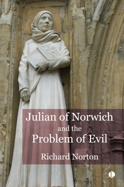 Julian of Norwich and the Problem of Evil, Hardback Book