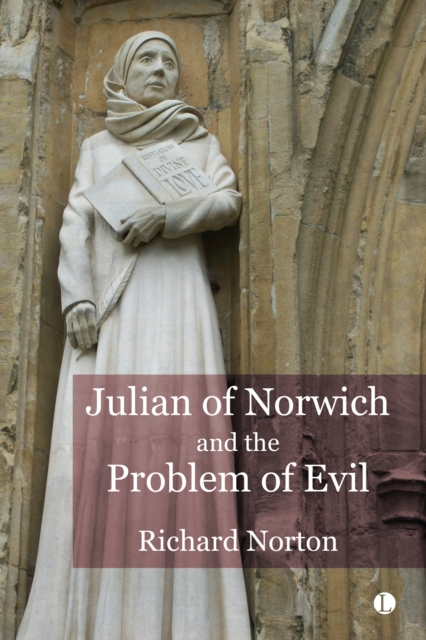 Julian of Norwich and the Problem of Evil, EPUB eBook