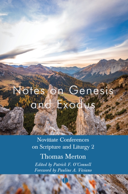 Notes on Genesis and Exodus : Novitiate Conferences on Scripture and Liturgy 2, Paperback / softback Book