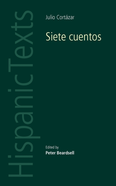 Siete Cuentos : By Julio CortaZar, Paperback / softback Book