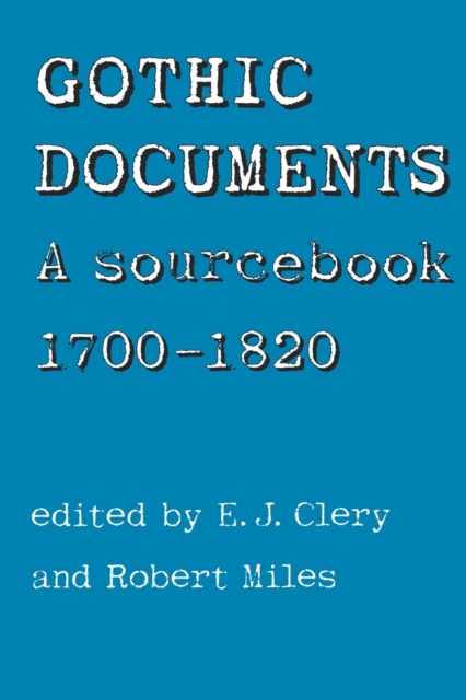 Gothic Documents : A Sourcebook 1700-18, Paperback / softback Book