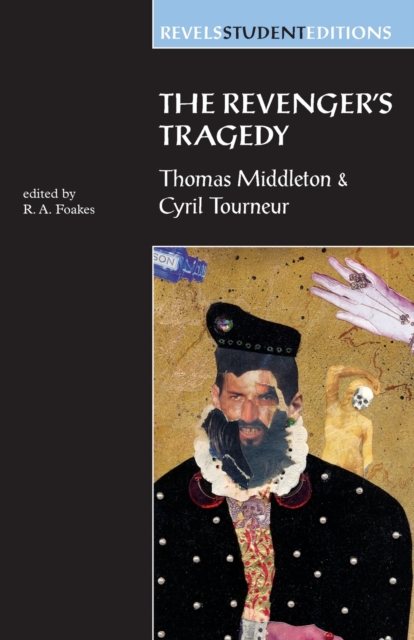 The Revenger'S Tragedy : Thomas Middleton / Cyril Tourneur, Paperback / softback Book
