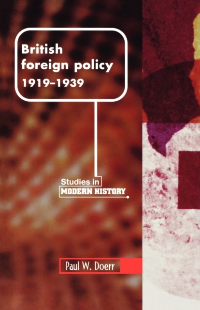 British Foreign Policy, 1919-1939, Paperback / softback Book