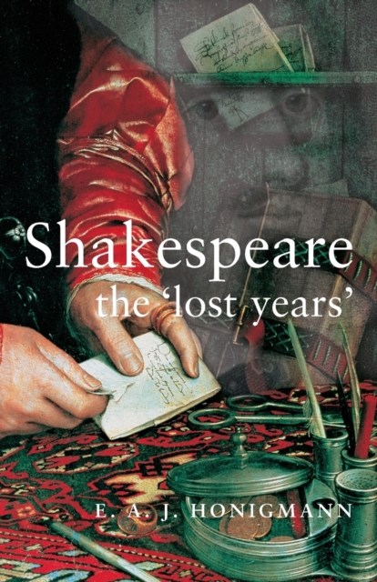 Shakespeare: the 'Lost Years', Paperback / softback Book