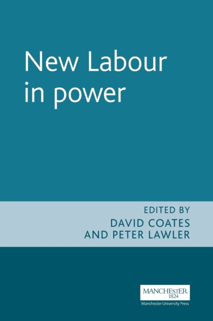 New Labour in Power, Paperback / softback Book