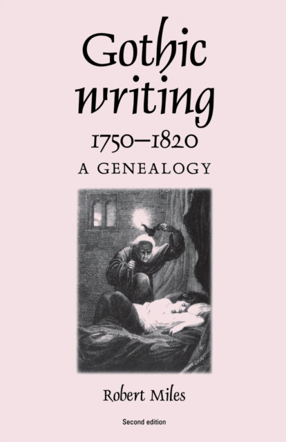 Gothic Writing 1750-1820 : A Genealogy, Paperback / softback Book