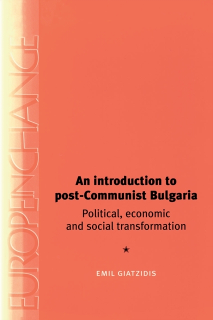 An Introduction to Post-Communist Bulgaria, Paperback / softback Book